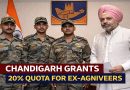 Chandigarh Grants 20% Quota for Ex-Agniveers