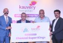 Kauvery Hospital Announced as Official Partner for Chennai Super Kings