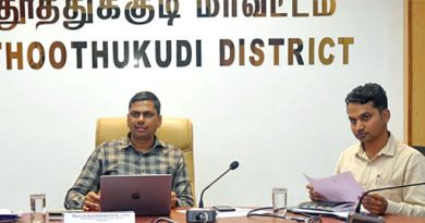 வங்கிகளில் பண நடமாட்டத்தைக் கண்காணிக்க 20 முகமைகள் தீவிரம் – தூத்துக்குடி மாவட்ட ஆட்சியர் தகவல்!